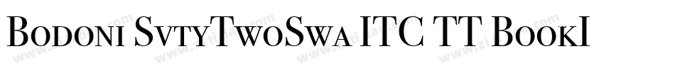 Bodoni SvtyTwoSwa ITC TT BookIt字体转换